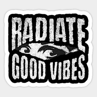 Radiate Good Vibes Positive Affirmations Positively Goth Sticker